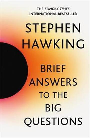 Knjiga Brief Answers to the Big Questions autora Stephen Hawking izdana 2020 kao meki uvez dostupna u Knjižari Znanje.