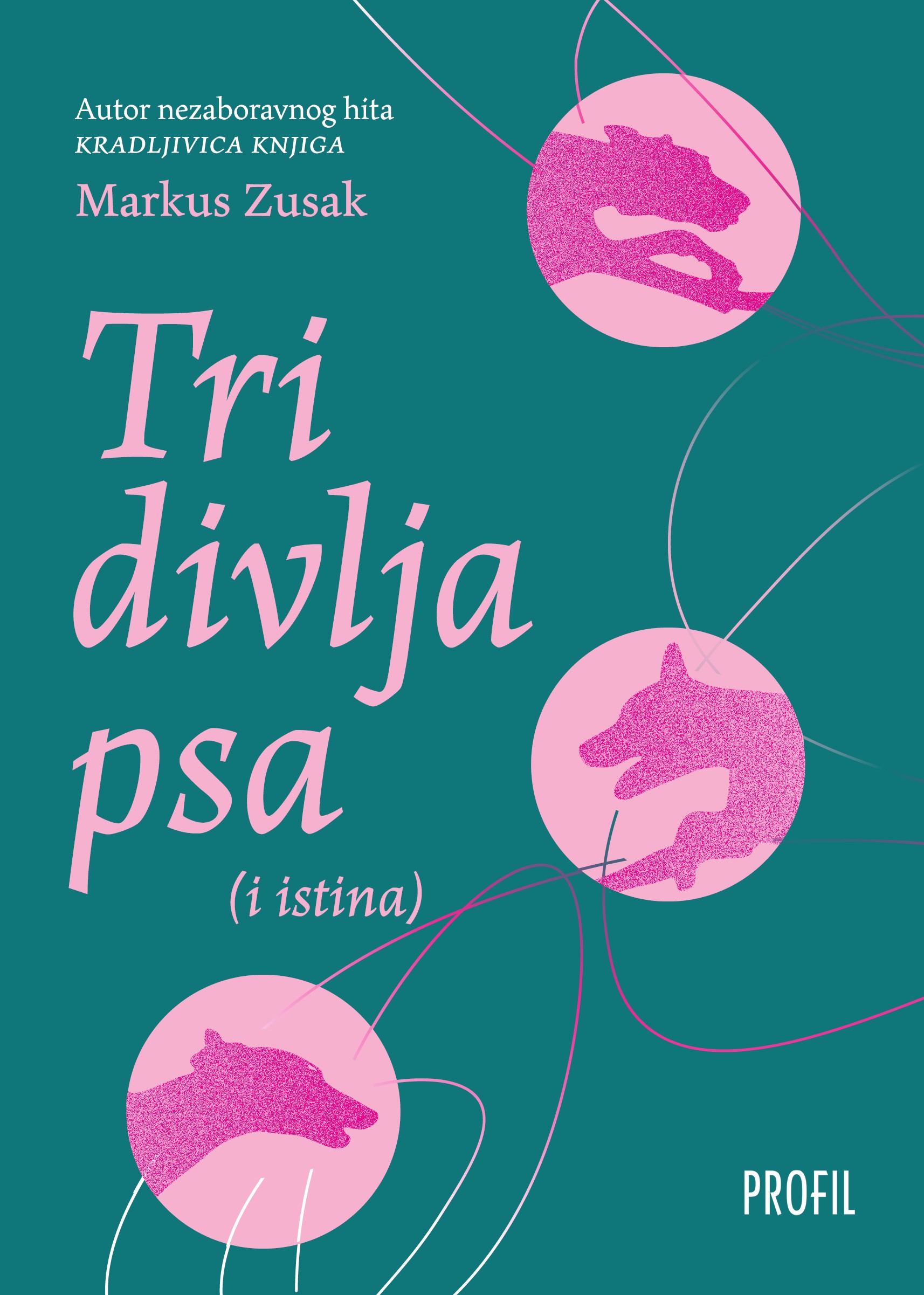 Knjiga Tri divlja psa (i istina ) autora Markus Zusak izdana 2025 kao meki uvez dostupna u Knjižari Znanje.
