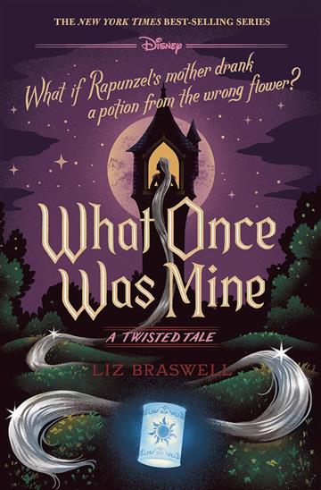 Knjiga What Once Was Mine (A Twisted Tale) autora Liz Braswell izdana 2021 kao tvrdi uvez dostupna u Knjižari Znanje.