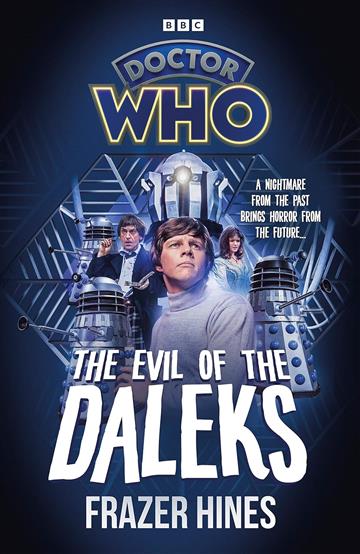 Knjiga Doctor Who: Evil of the Daleks autora Frazer Hines izdana 2023 kao tvrdi uvez dostupna u Knjižari Znanje.