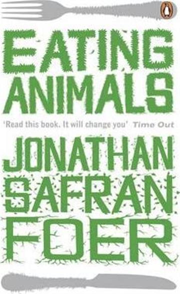 Knjiga Eating Animals autora Jonathan Safran Foer izdana 2010 kao meki uvez dostupna u Knjižari Znanje.