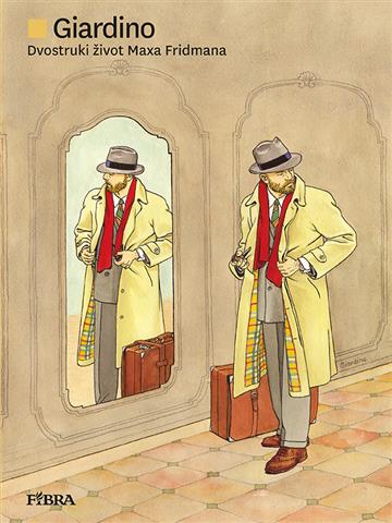 Knjiga Dvostruki život Maxa Fridma na autora Vittorio Giardino izdana 2025 kao tvrdi uvez dostupna u Knjižari Znanje.