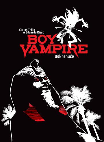 Knjiga Biblioteka Libellus 06 / Boy Vampire, Vol.1 - Uskrsnuće autora Eduardo Risso, Carlos Trillio izdana 2010 kao Tvrdi uvez dostupna u Knjižari Znanje.