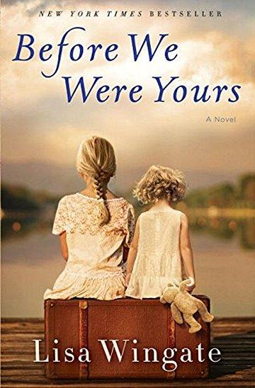 Knjiga Before We Were Yours autora Lisa Wingate izdana 2017 kao tvrdi uvez dostupna u Knjižari Znanje.