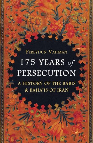 Knjiga 170 Years of Persecution autora Fereydun Vahman izdana 2019 kao tvrdi uvez dostupna u Knjižari Znanje.