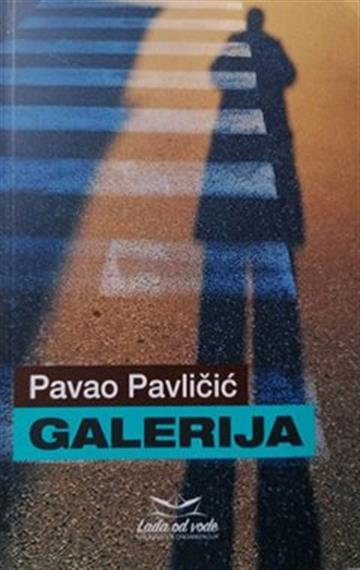 Knjiga Galerija autora Pavao Pavličić izdana 2022 kao meki uvez dostupna u Knjižari Znanje.