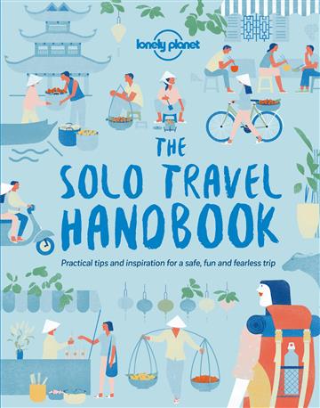 Knjiga The Solo Travel Handbook autora Lonely Planet izdana 2018 kao meki uvez dostupna u Knjižari Znanje.