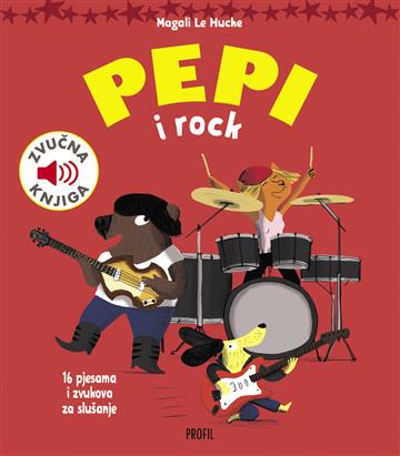 Knjiga Pepi i rock autora Magali Le Huche izdana 2024 kao tvrdi uvez dostupna u Knjižari Znanje.