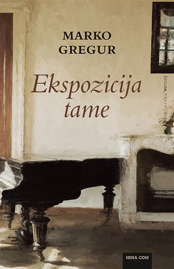 Knjiga Ekspozicija tame autora Marko Gregur izdana 2024 kao tvrdi uvez dostupna u Knjižari Znanje.