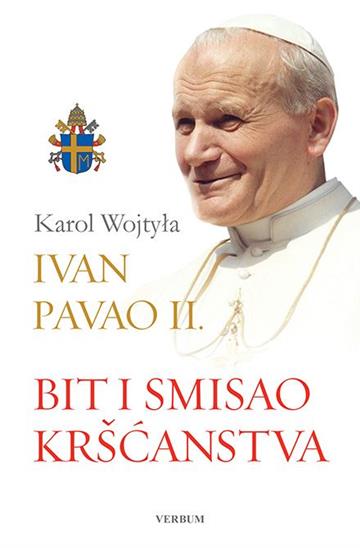 Knjiga Bit i smisao kršćanstva autora Karol Wojtyla izdana 2019 kao tvrdi uvez dostupna u Knjižari Znanje.