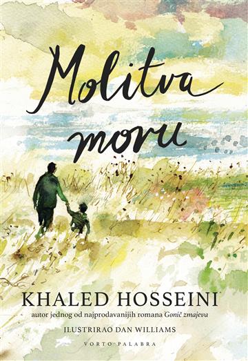 Knjiga Molitva moru autora Khaled Hosseini izdana 2018 kao tvrdi uvez dostupna u Knjižari Znanje.
