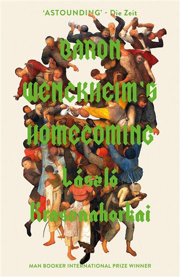 Knjiga Baron Wenckheim's Homecoming autora László Krasznahorkai izdana 2019 kao tvrdi uvez dostupna u Knjižari Znanje.