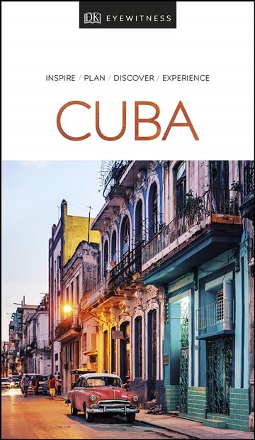 Knjiga Travel Guide Cuba autora DK Eyewitness izdana 2019 kao meki uvez dostupna u Knjižari Znanje.