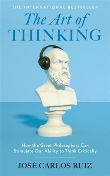 Knjiga Art of Thinking autora Jose Carlos Ruiz izdana 2026 kao meki uvez dostupna u Knjižari Znanje.