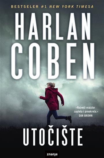 Knjiga Utočište autora Harlan Coben izdana 2021 kao meki uvez dostupna u Knjižari Znanje.