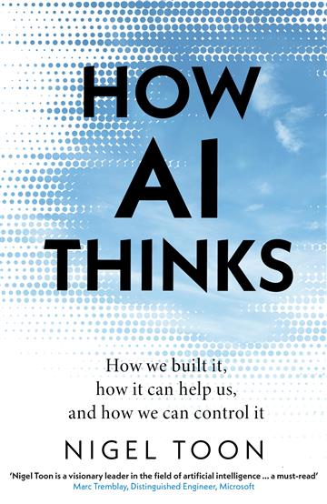 Knjiga How AI Thinks autora Nigel Toon izdana 2024 kao meki uvez dostupna u Knjižari Znanje.