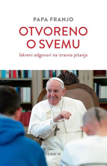 Knjiga Otvoreno o svemu autora papa Franjo izdana 2023 kao tvrdi uvez dostupna u Knjižari Znanje.
