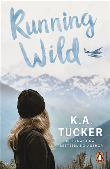 Knjiga Running Wild autora K. A. Tucker izdana 2023 kao meki uvez dostupna u Knjižari Znanje.