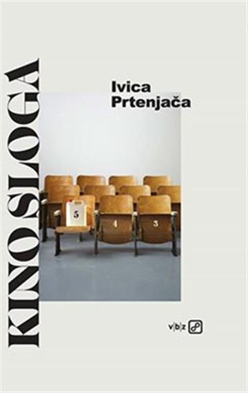 Knjiga Kino Sloga autora Ivica Prtenjača izdana 2022 kao tvrdi uvez dostupna u Knjižari Znanje.