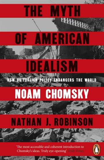 Knjiga Myth of American Idealism autora Noam Chomsky izdana 2026 kao meki uvez dostupna u Knjižari Znanje.