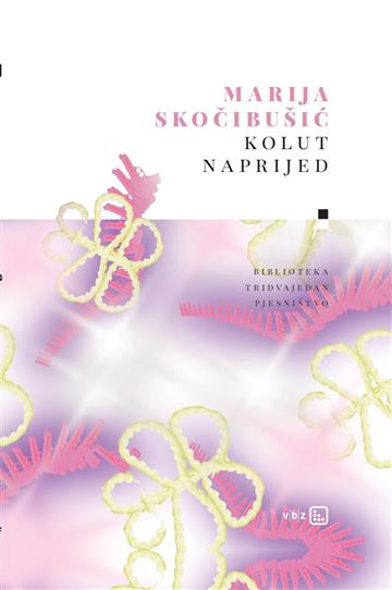 Knjiga Kolut naprijed autora Marija Skočibušić izdana 2026 kao tvrdi uvez dostupna u Knjižari Znanje.