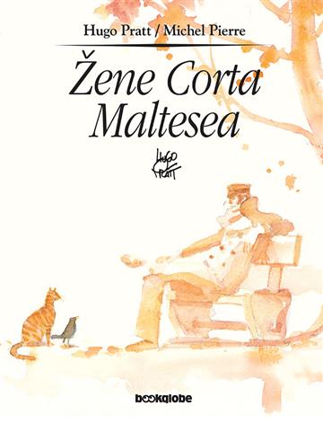 Knjiga Corto Maltese: Žene Corta Maltesea autora Hugo Pratt; 
Michel Pierre izdana 2013 kao tvrdi uvez dostupna u Knjižari Znanje.