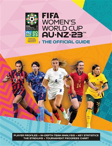 Knjiga FIFA Women's World Cup 2023: The Official Guide autora Catherine Etoe izdana 2023 kao meki uvez dostupna u Knjižari Znanje.
