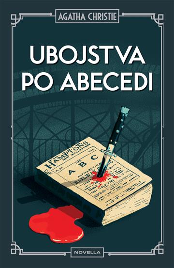 Knjiga Ubojstva po abecedi autora Agatha Christie izdana 2025 kao tvrdi uvez dostupna u Knjižari Znanje.