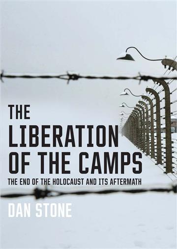 Knjiga Liberation of the Camps: End of the Holocaust & Its Aftermath autora Dan Stone izdana 2015 kao meki uvez dostupna u Knjižari Znanje.