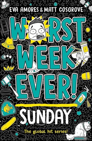 Knjiga Worst Week Ever! Sunday autora Eva Amores izdana 2025 kao meki uvez dostupna u Knjižari Znanje.