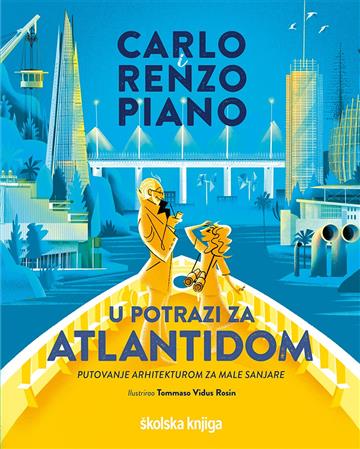 Knjiga U potrazi za Atlantidom autora Carlo i Renzo Piano izdana 2021 kao tvrdi uvez dostupna u Knjižari Znanje.