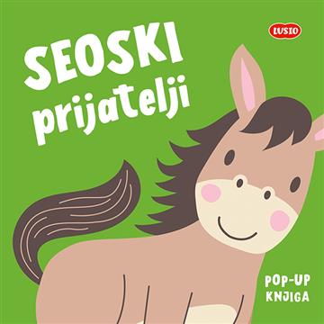 Knjiga POP-UP: SEOSKI PRIJATELJI autora Grupa autora izdana 2026 kao tvrdi uvez dostupna u Knjižari Znanje.