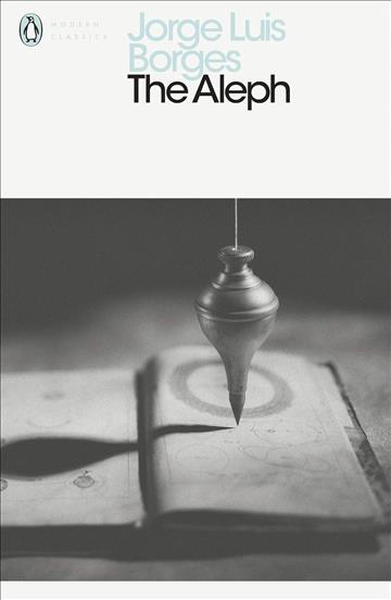 Knjiga Aleph autora Jorge Luis Borges izdana 2015 kao meki uvez dostupna u Knjižari Znanje.