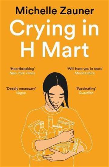 Knjiga Crying in H Mart autora Michelle Zauner izdana 2022 kao meki uvez dostupna u Knjižari Znanje.