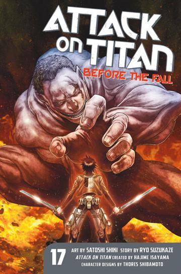Knjiga Attack on Titan: Before the Fall vol. 17 autora Hajime Isayama izdana 2019 kao meki uvez dostupna u Knjižari Znanje.