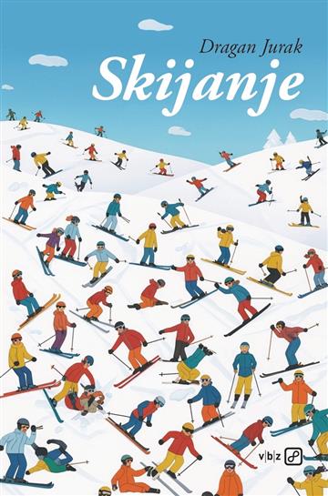 Knjiga Skijanje autora Dragan Jurak izdana 2026 kao meki uvez dostupna u Knjižari Znanje.