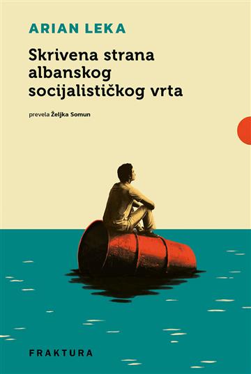 Knjiga Skrivena strana albanskog socijalističkog vrta autora Arian Leka izdana 2025 kao tvrdi uvez dostupna u Knjižari Znanje.