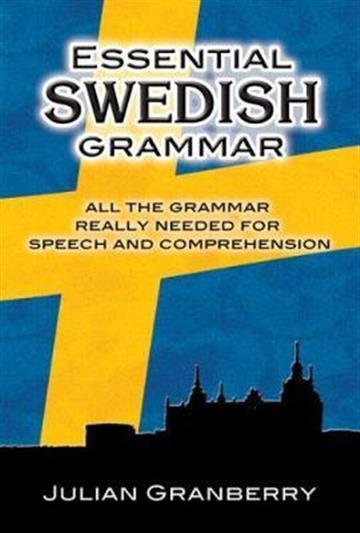 Knjiga Essential Swedish Grammar autora Julian Granberry izdana 1992 kao meki uvez dostupna u Knjižari Znanje.