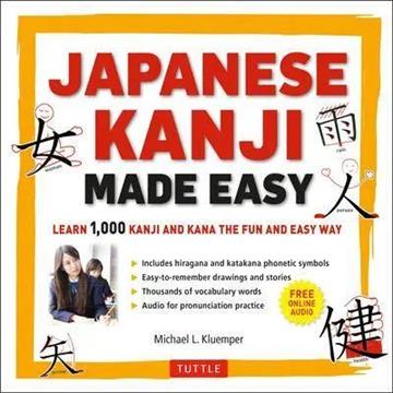 Knjiga Japanese Kanji Made Easy autora Michael L. Kluemper izdana 2015 kao meki uvez dostupna u Knjižari Znanje.