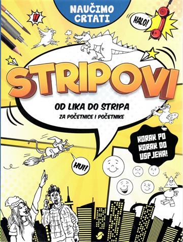 Knjiga Stripovi - naučimo crtati autora Grupa autora izdana 2025 kao meki uvez dostupna u Knjižari Znanje.