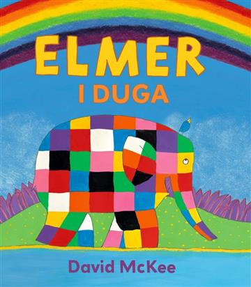 Knjiga Elmer i duga autora David McKee izdana 2026 kao tvrdi uvez dostupna u Knjižari Znanje.