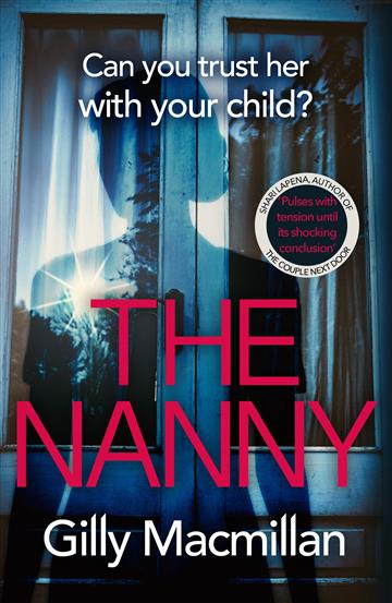 Knjiga Nanny autora Gilly Macmillan izdana 2020 kao meki uvez dostupna u Knjižari Znanje.