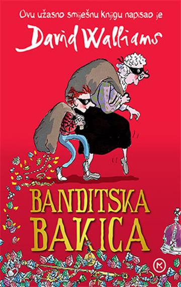 Knjiga Banditska bakica autora David Walliams izdana 2025 kao meki uvez dostupna u Knjižari Znanje.