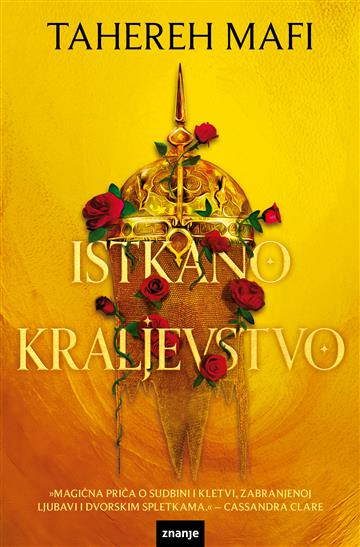 Knjiga Istkano kraljevstvo autora Tahereh  Mafi izdana 2025 kao meki uvez dostupna u Knjižari Znanje.