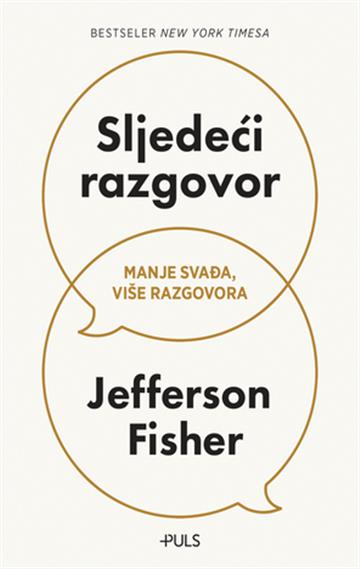 Knjiga Sljedeći razgovor autora Jefferson Fisher izdana 2025 kao Meki uvez dostupna u Knjižari Znanje.