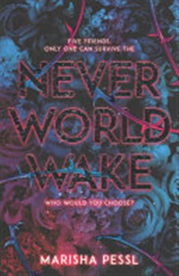 Knjiga Neverworld Wake autora Marisha Pessl izdana 2018 kao meki uvez dostupna u Knjižari Znanje.
