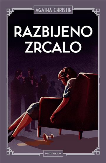 Knjiga Razbijeno zrcalo autora Agatha Christie izdana 2025 kao tvrdi uvez dostupna u Knjižari Znanje.