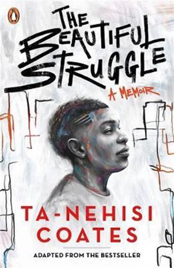 Knjiga Beautiful Struggle autora Ta-Nehisi Coates izdana 2021 kao meki uvez dostupna u Knjižari Znanje.