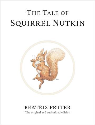 Knjiga Tale of Squirrel Nutkin autora Beatrix Potter izdana 2002 kao tvrdi uvez dostupna u Knjižari Znanje.