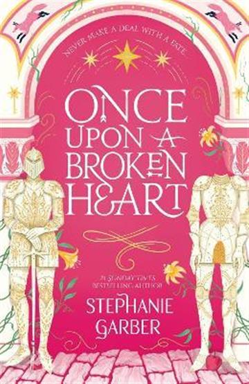 Knjiga Once Upon A Broken Heart autora Stephanie Garber izdana 2022 kao meki uvez dostupna u Knjižari Znanje.